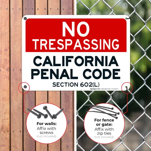 Vista 4 de Señal de California No Trespassing, sección 602 de código penal, 10 x 7 pulgadas, aluminio 040 libre de óxido, resistente a la decoloración