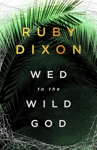 Wed to the Wild God A Fantasy Romance (Aspect and Anchor Book 3)