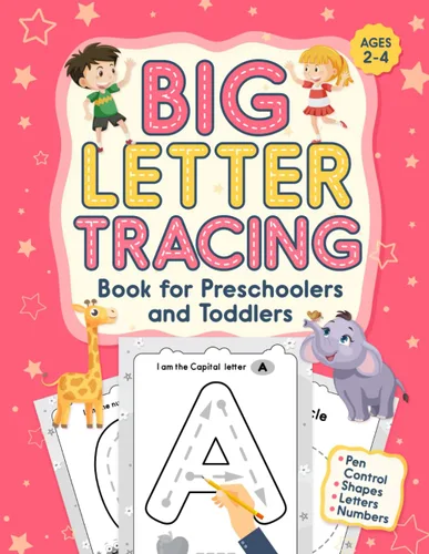 Big Letter Tracing Book for Preschoolers and Toddlers Ages 2-4 Large-Size Alphabet Letter and Number Tracing Workbook for Handwriting Practice