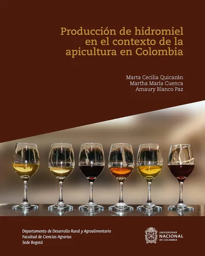 Produccion de hidromiel en el contexto de la apicultura en Colombia (Spanish Edition) Edición Kindle