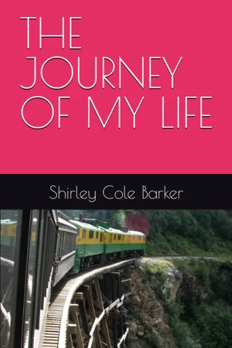 THE JOURNEY OF MY LIFE