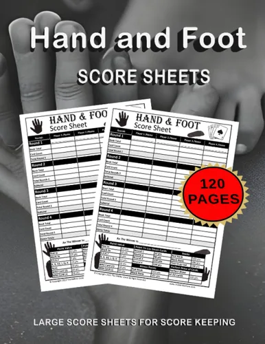 Hand and Foot Score Sheet Book For Card Game. Cool Book, Hand and Foot Journal, Card Game, 120 Pages, Great Fun for all Ages.