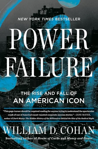 Power Failure The Rise and Fall of an American Icon