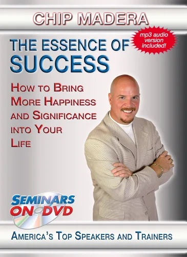 The Essence of Success - How to Bring More Happiness and Significance into Your Life - Seminars On Demand Motivational Personal Development Video -